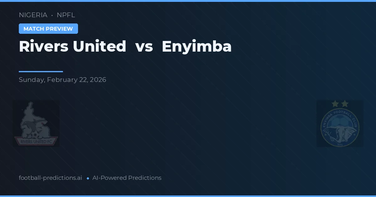 Rivers United vs Enyimba — typy i zapowiedź meczu