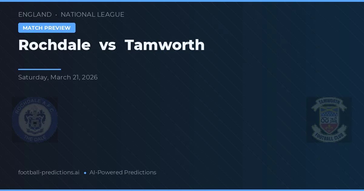 Rochdale vs Tamworth — typy i zapowiedź meczu