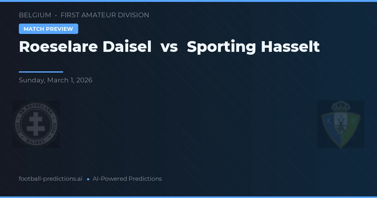 Roeselare Daisel vs Sporting Hasselt — typy i zapowiedź meczu