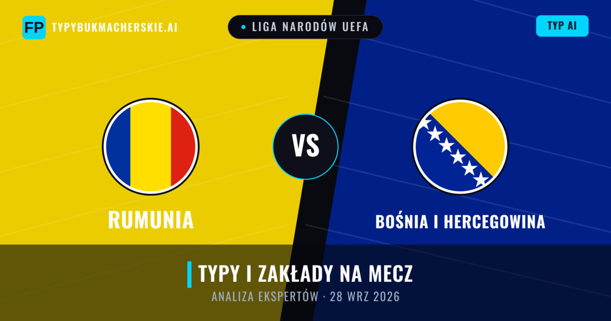 Rumunia vs Bośnia i Hercegowina — typy i zapowiedź meczu