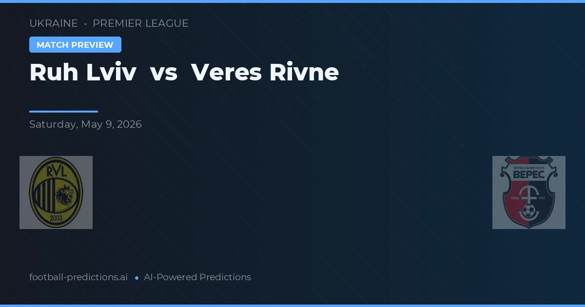 Ruch Lwów vs Veres Rivne — typy i zapowiedź meczu
