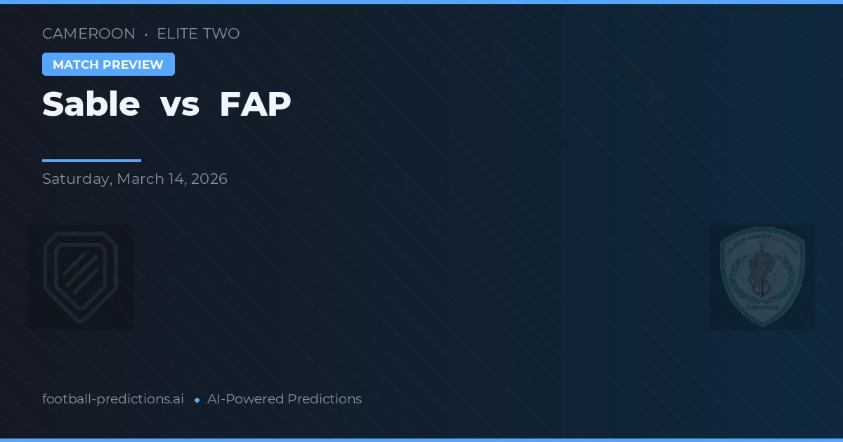 Sable vs FAP — typy i zapowiedź meczu