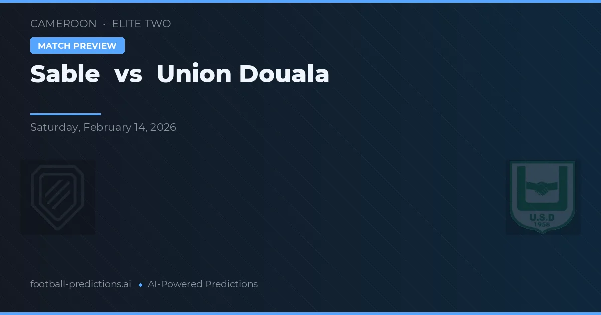 Sable vs Union Douala — typy i zapowiedź meczu