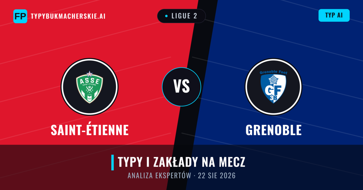 Saint-Étienne vs Grenoble — typy i zapowiedź meczu