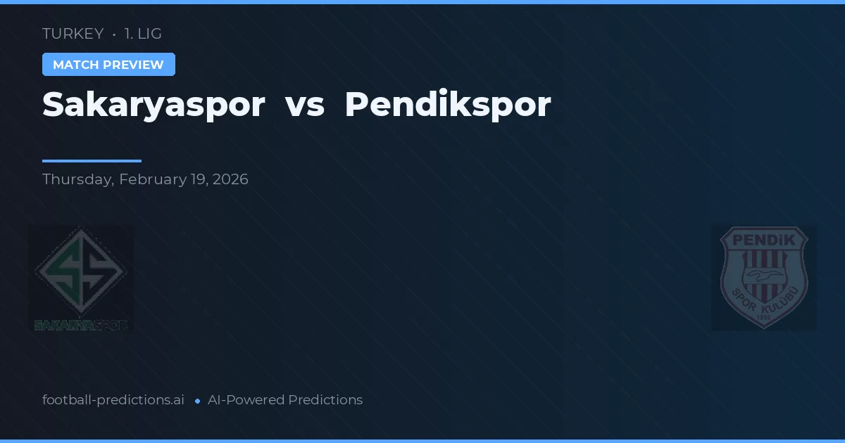Sakaryaspor vs Pendikspor — typy i zapowiedź meczu