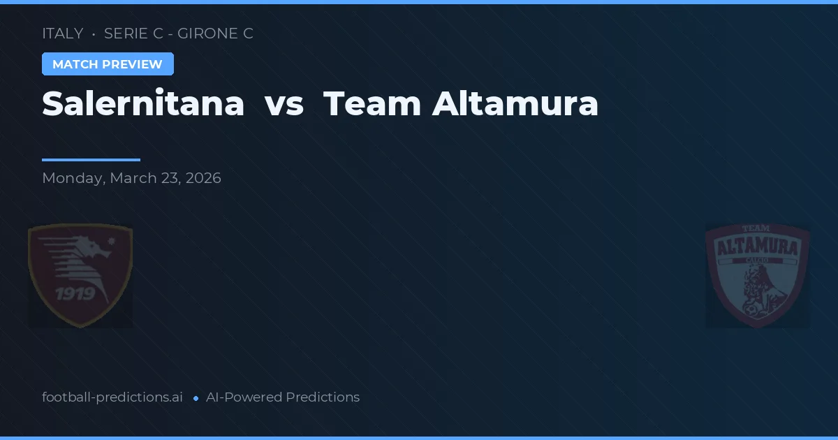 Salernitana vs Team Altamura — typy i zapowiedź meczu