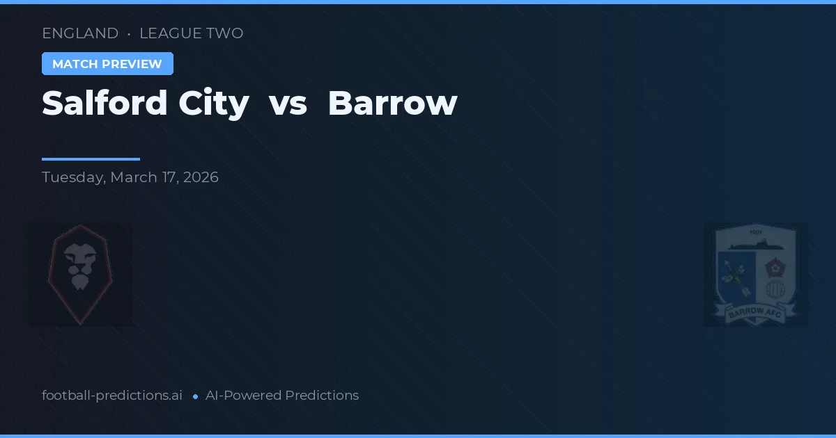 Salford City vs Barrow — typy i zapowiedź meczu