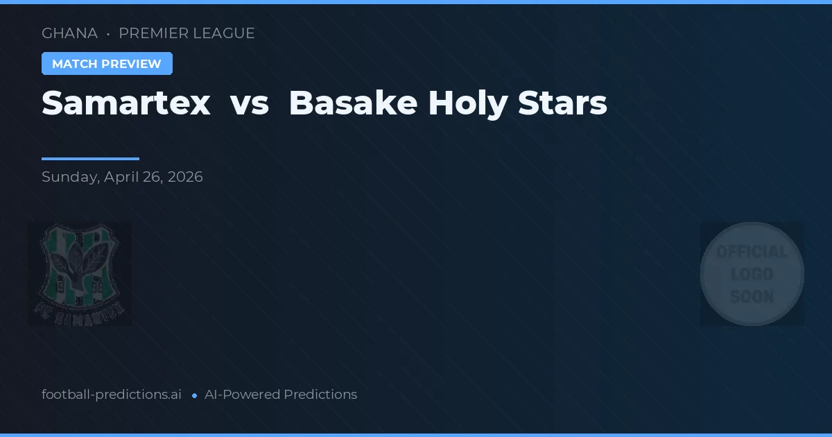 Samartex vs Basake Holy Stars preview