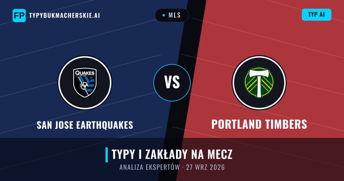 San Jose Earthquakes vs Portland Timbers — typy i zapowiedź meczu