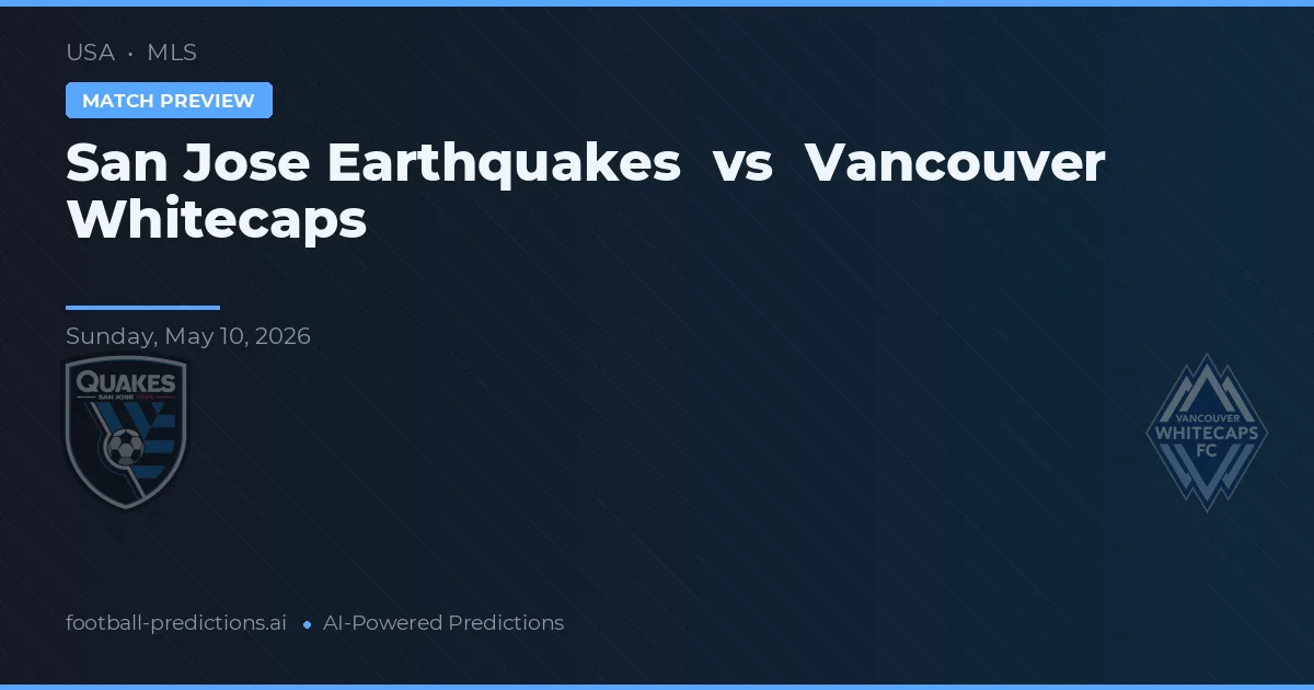 San Jose Earthquakes vs Vancouver Whitecaps — typy i zapowiedź meczu