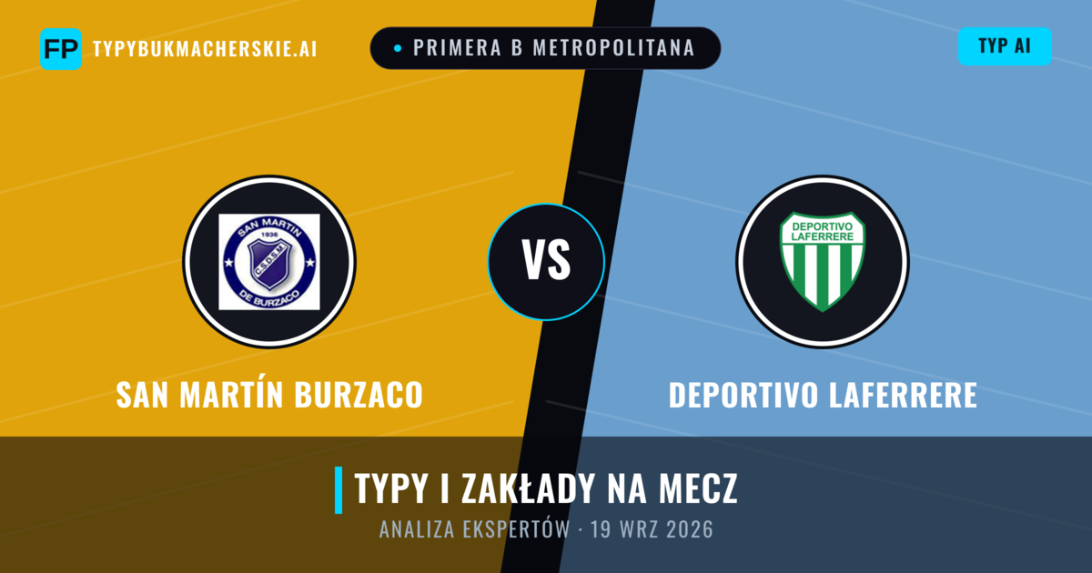 San Martín Burzaco vs Deportivo Laferrere — typy i zapowiedź meczu