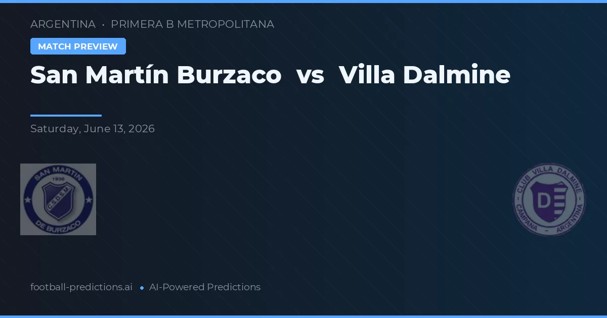 San Martín Burzaco vs Villa Dálmine — typy i zapowiedź meczu