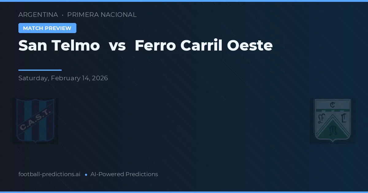 San Telmo vs Ferro Carril Oeste — typy i zapowiedź meczu