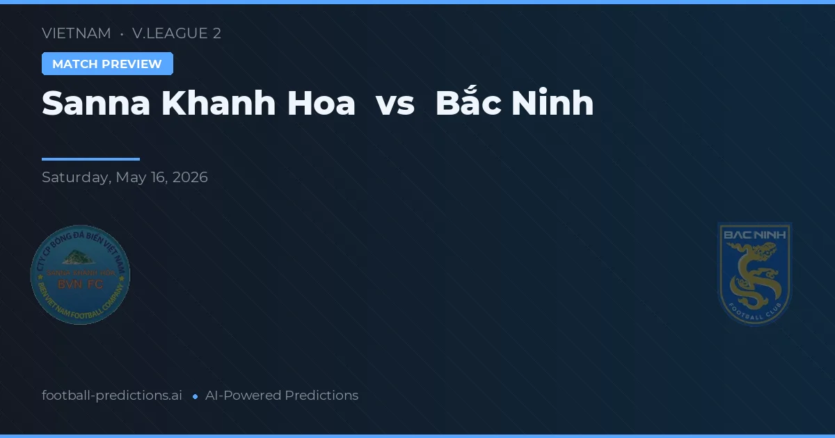 Sanna Khánh Hòa vs Bắc Ninh — typy i zapowiedź meczu