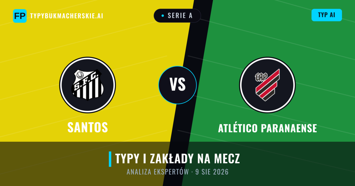 Santos vs Atlético Paranaense — typy i zapowiedź meczu