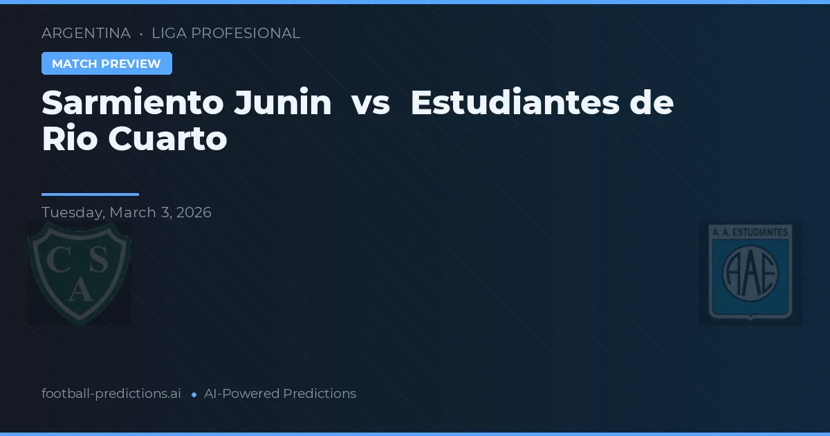 Sarmiento Junín vs Estudiantes de Río Cuarto — typy i zapowiedź meczu