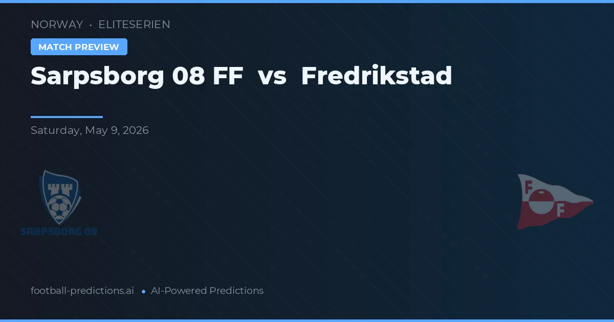 Sarpsborg 08 FF vs Fredrikstad — typy i zapowiedź meczu