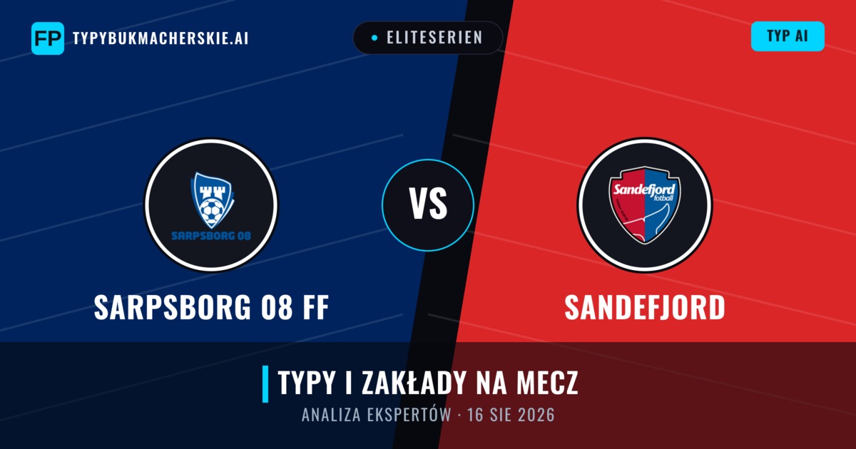 Sarpsborg 08 FF vs Sandefjord — typy i zapowiedź meczu