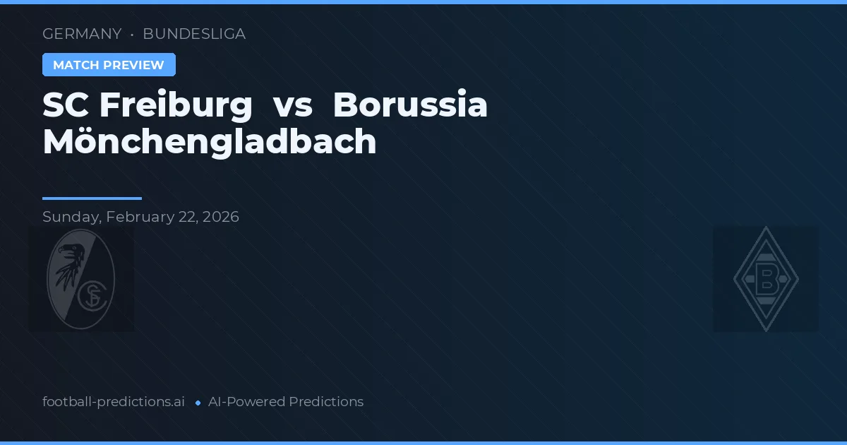 SC Freiburg vs Borussia M'Gladbach — typy i zapowiedź meczu