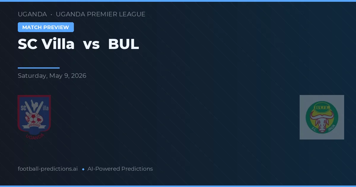 SC Villa vs BUL — typy i zapowiedź meczu