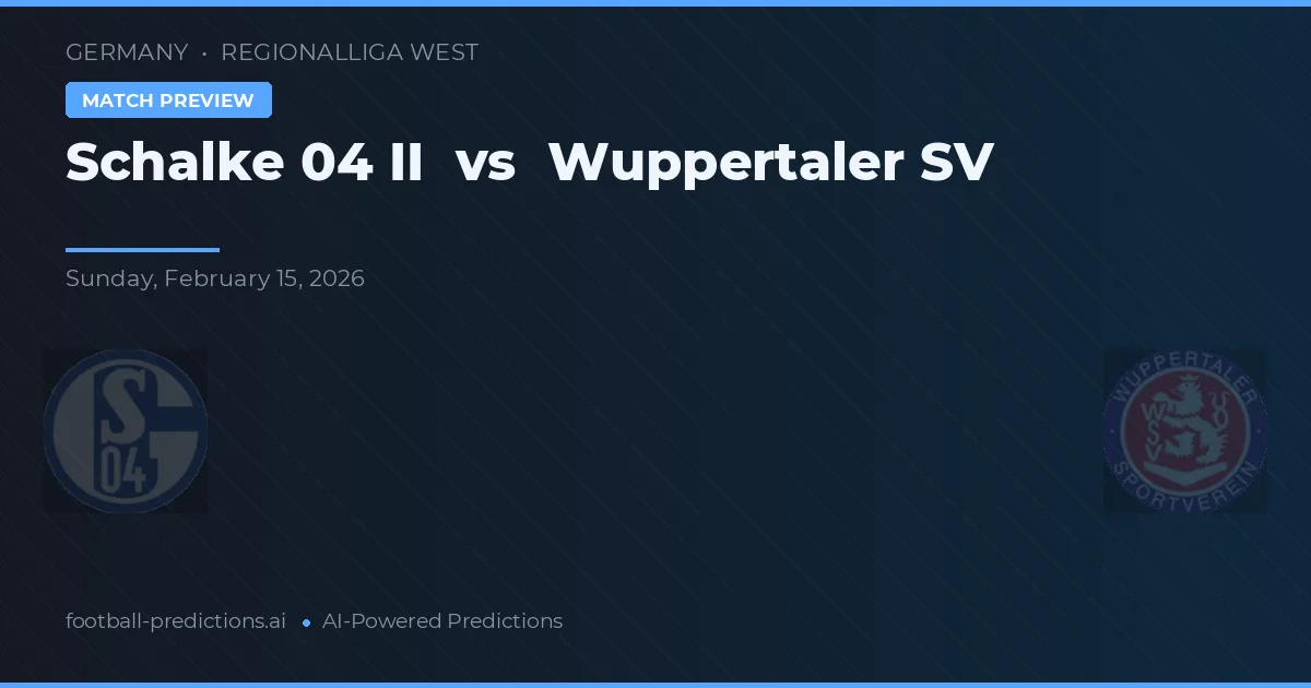 Schalke 04 II vs Wuppertaler SV — typy i zapowiedź meczu