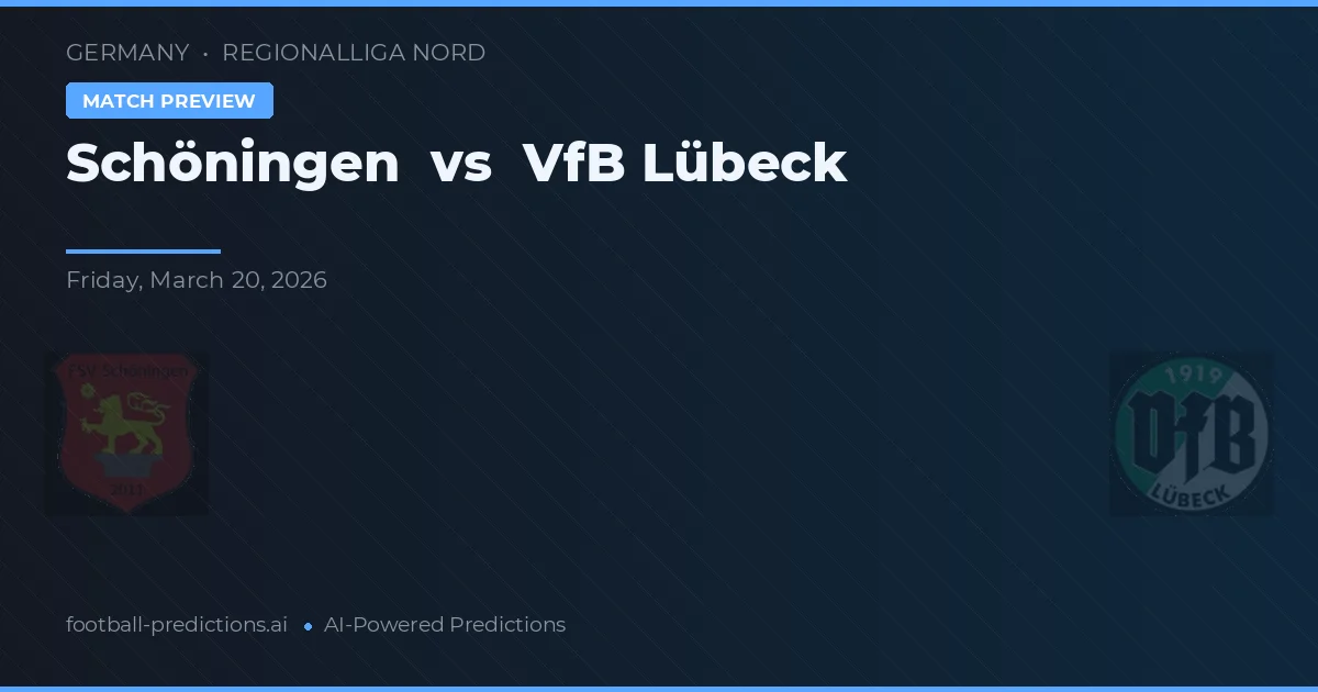 Schöningen vs VfB Lübeck — typy i zapowiedź meczu
