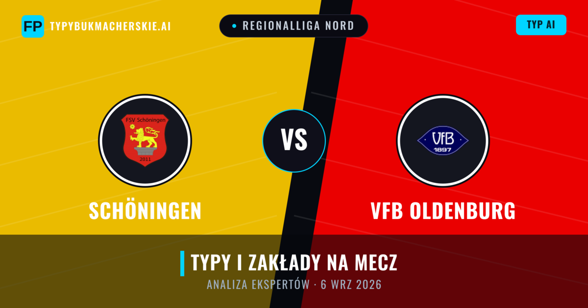 Schöningen vs VfB Oldenburg — typy i zapowiedź meczu