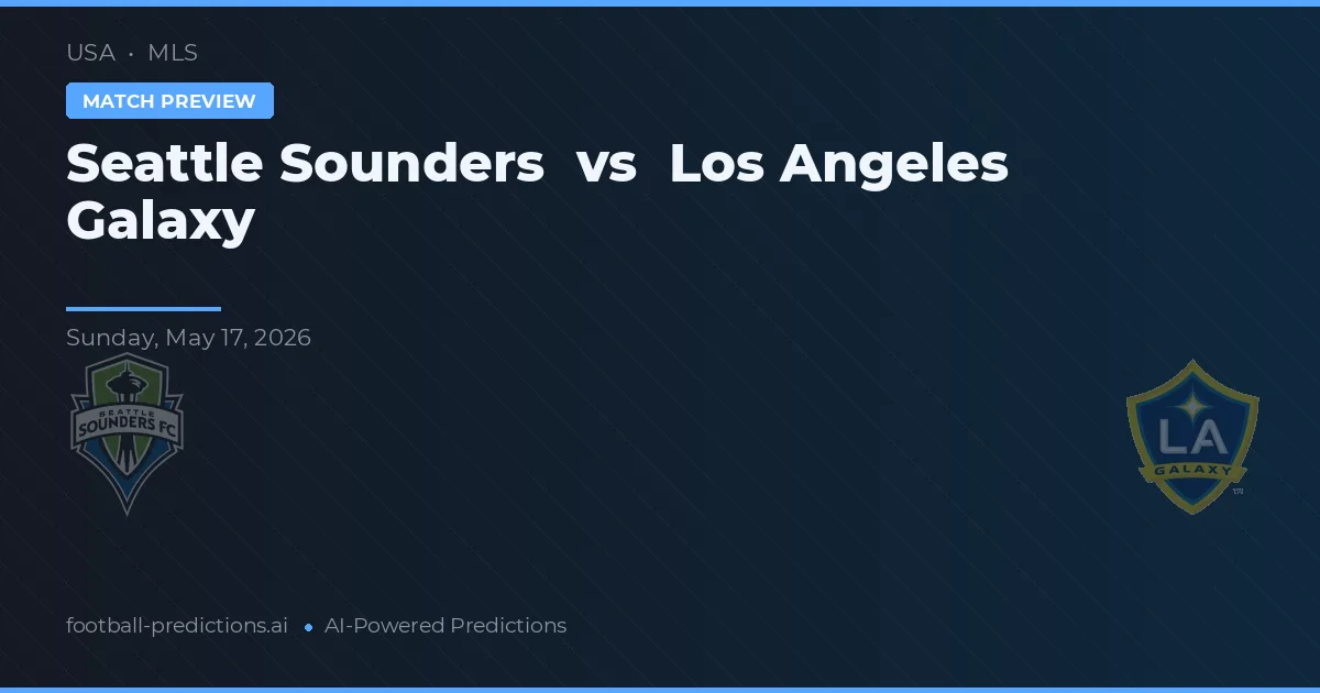 Seattle Sounders vs LA Galaxy — typy i zapowiedź meczu