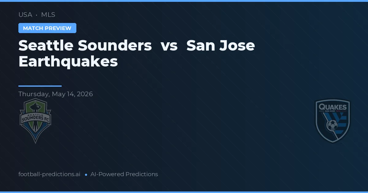 Seattle Sounders vs San Jose Earthquakes — typy i zapowiedź meczu