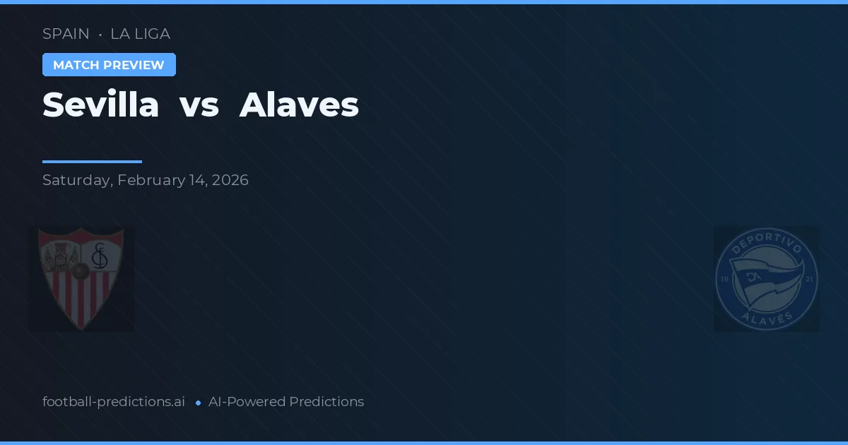 Sevilla vs Alaves — typy i zapowiedź meczu