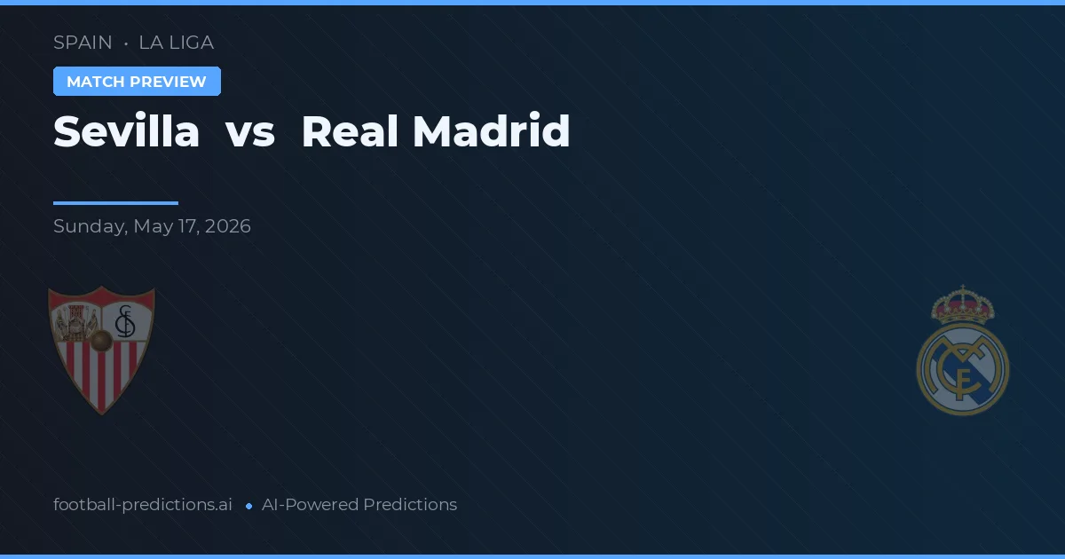 Sevilla vs Real Madryt — typy i zapowiedź meczu