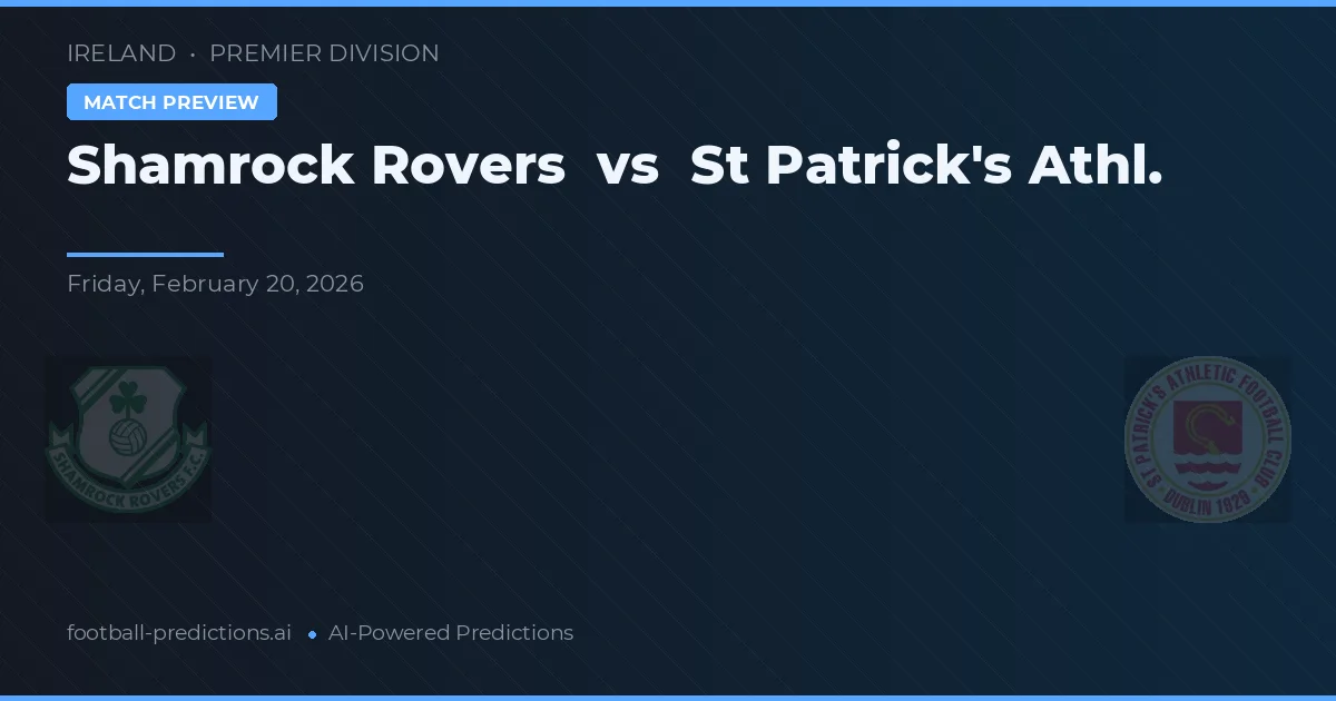 Shamrock Rovers vs St Patrick's Athletic — typy i zapowiedź meczu