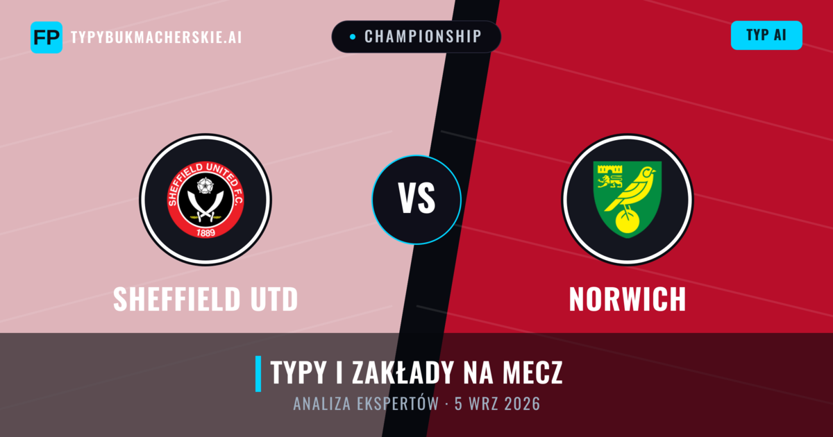 Sheffield Utd vs Norwich — typy i zapowiedź meczu