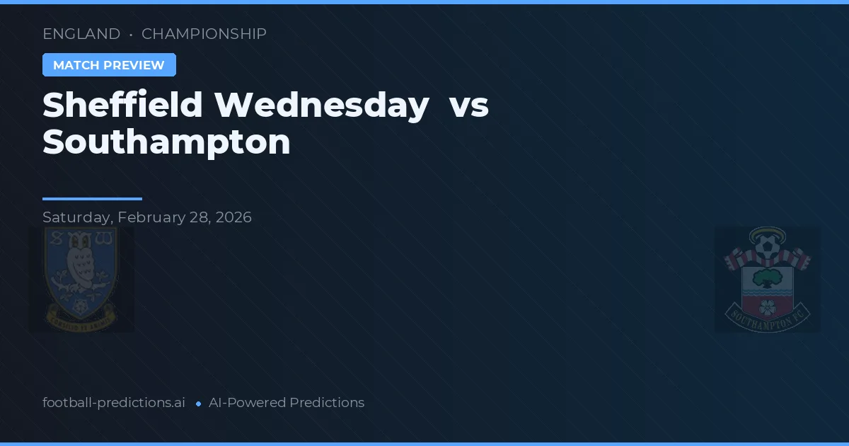 Sheffield Wednesday vs Southampton — typy i zapowiedź meczu