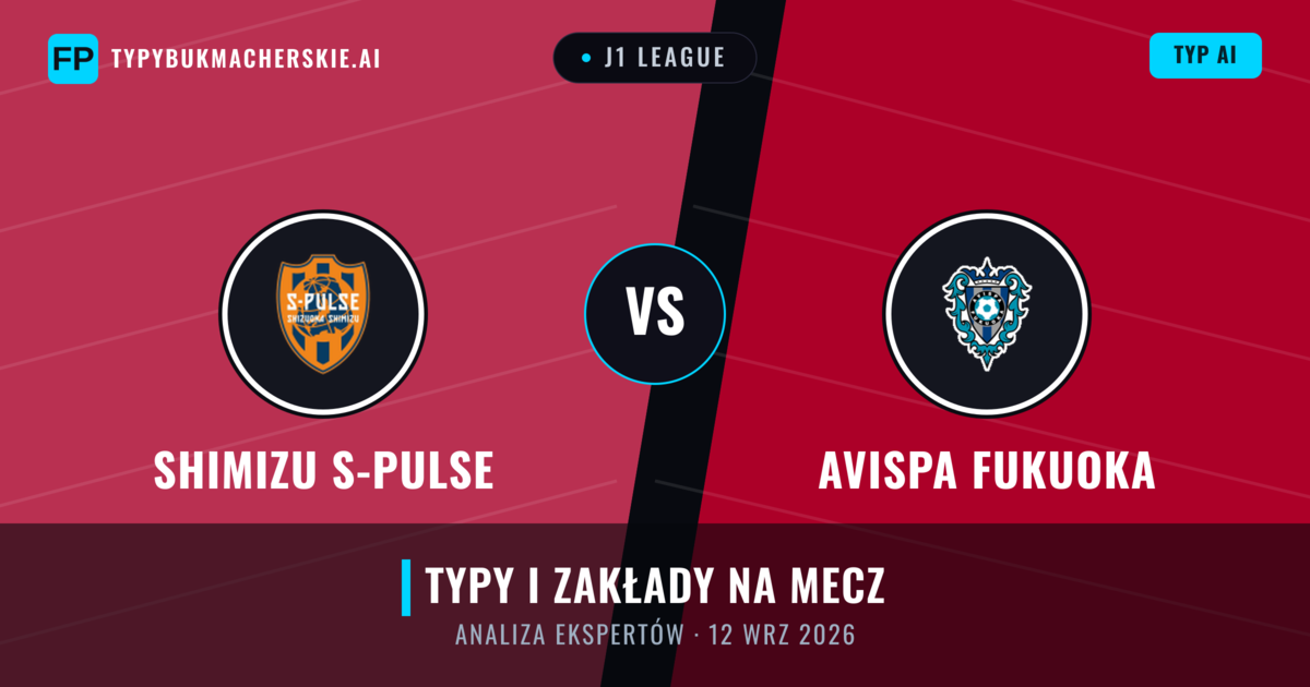 Shimizu S-Pulse vs Avispa Fukuoka — typy i zapowiedź meczu