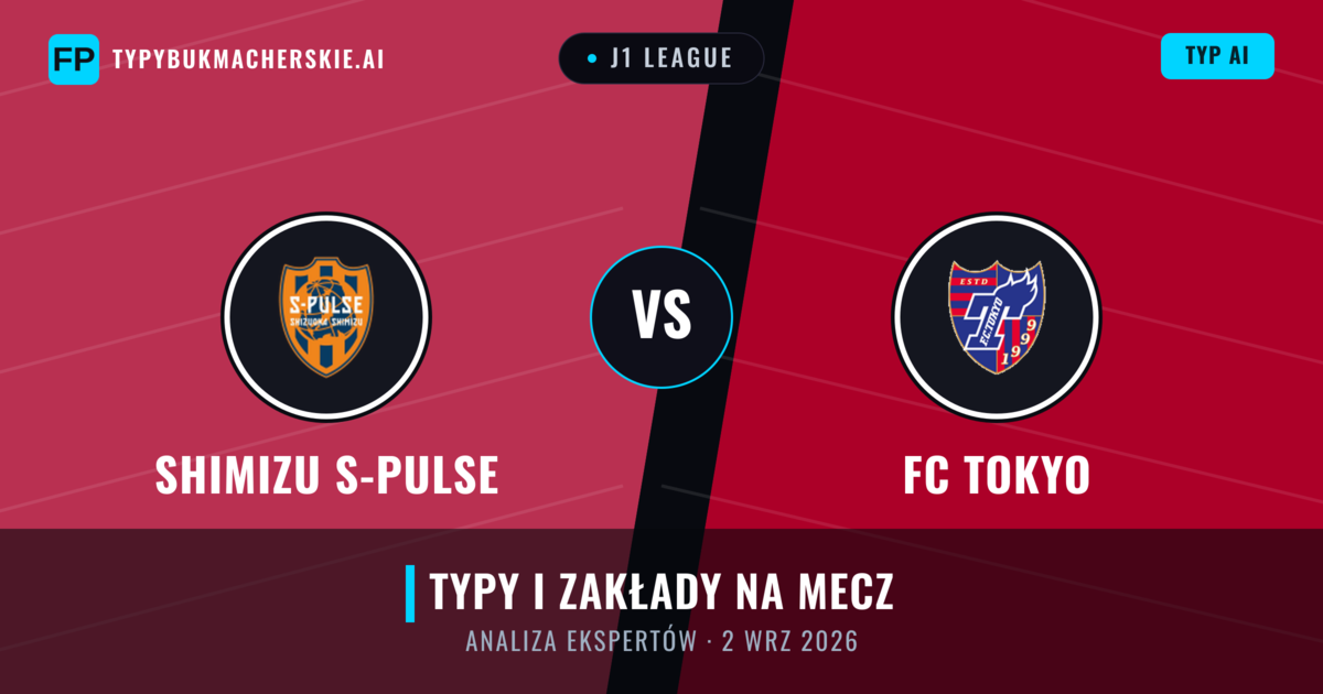 Shimizu S-Pulse vs FC Tokyo — typy i zapowiedź meczu