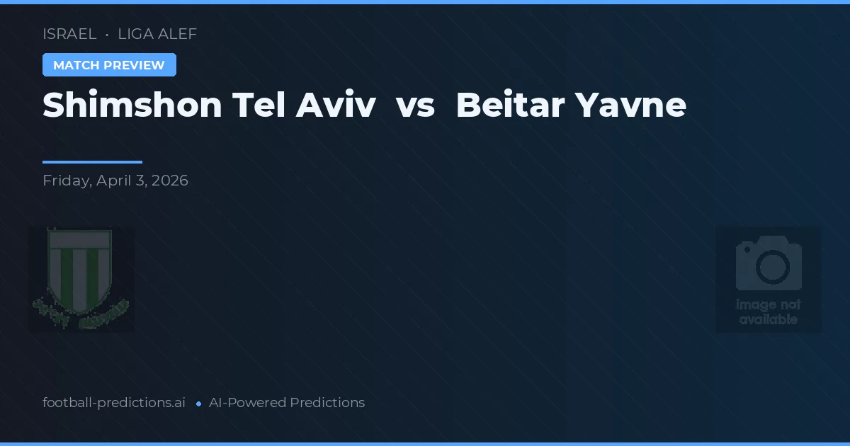Shimshon Tel Awiw vs Beitar Jawan — typy i zapowiedź meczu
