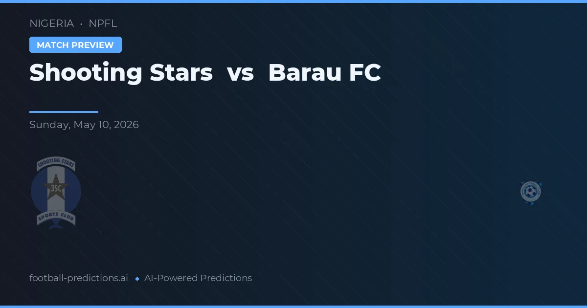 Shooting Stars vs Barau FC — typy i zapowiedź meczu