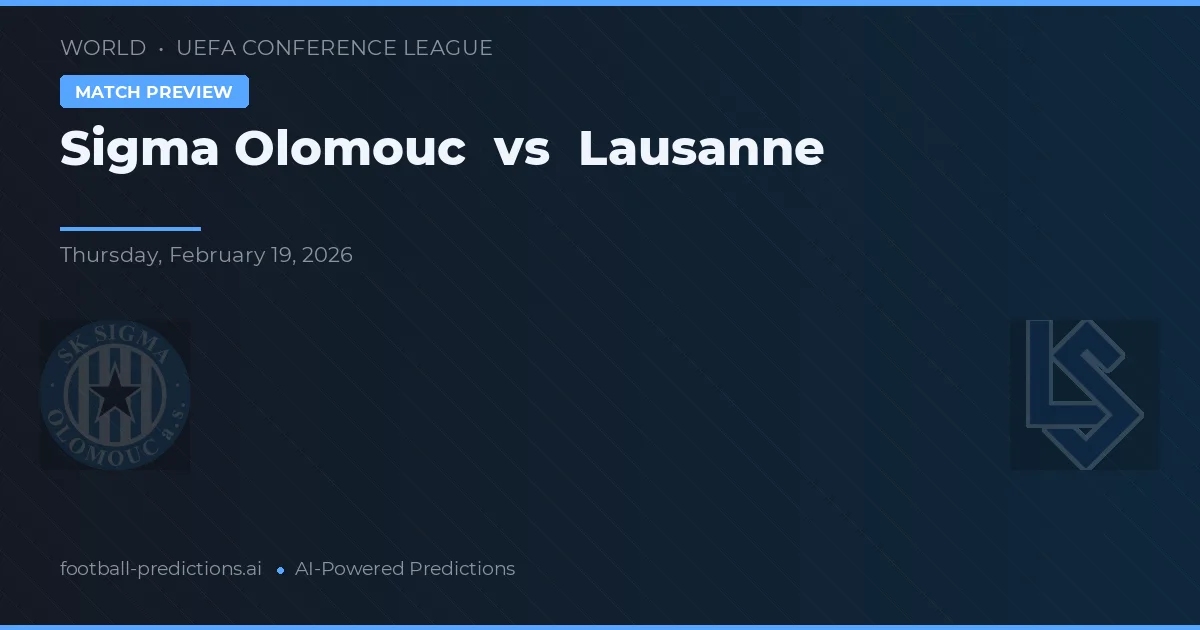 Sigma Olomouc vs Lausanne — typy i zapowiedź meczu
