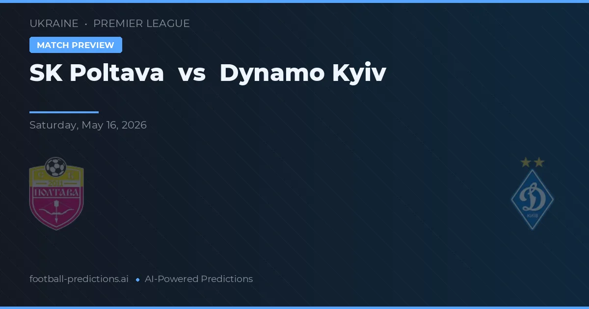 SK Poltava vs Dynamo Kijów — typy i zapowiedź meczu