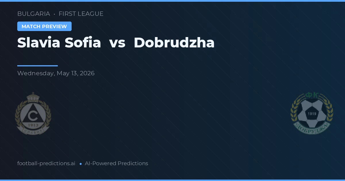 Slavia Sofia vs Dobrudzha — typy i zapowiedź meczu