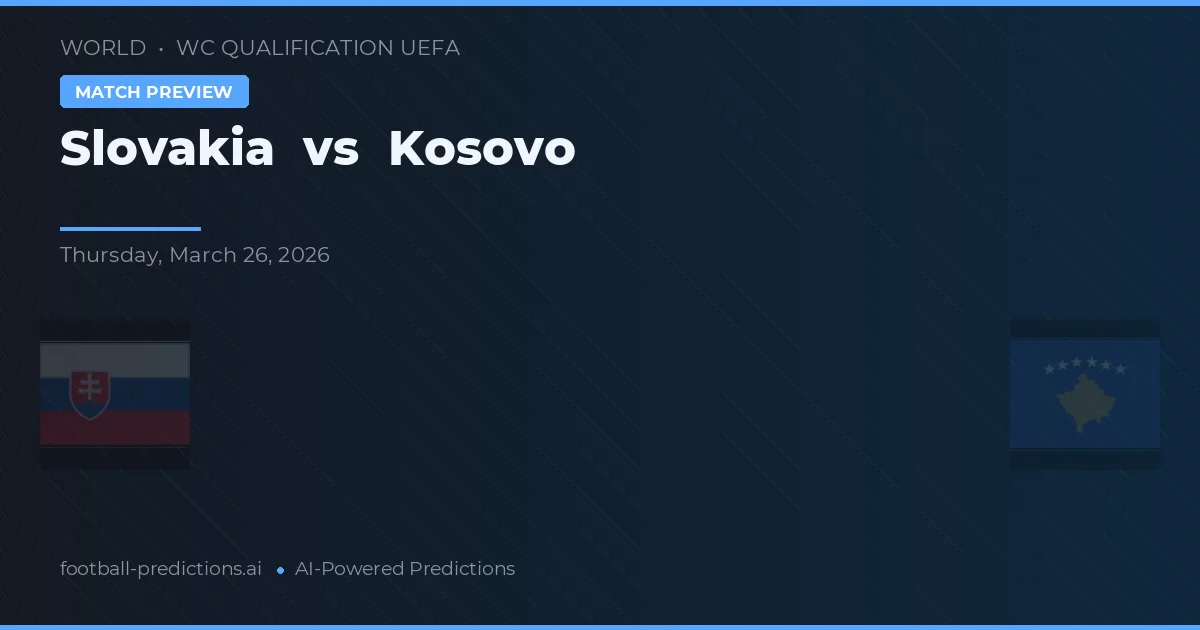 Słowacja vs Kosowo — typy i zapowiedź meczu