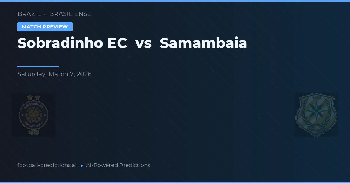 Sobradinho EC vs Samambaia — typy i zapowiedź meczu