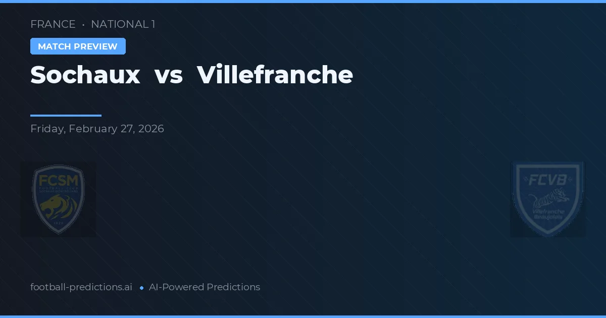 Sochaux vs Villefranche — typy i zapowiedź meczu