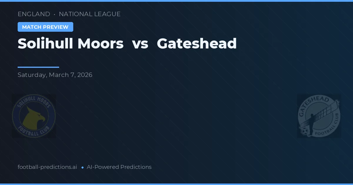 Solihull Moors vs Gateshead — typy i zapowiedź meczu