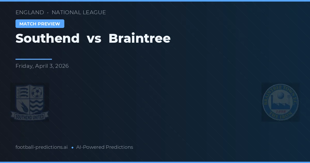Southend vs Braintree — typy i zapowiedź meczu