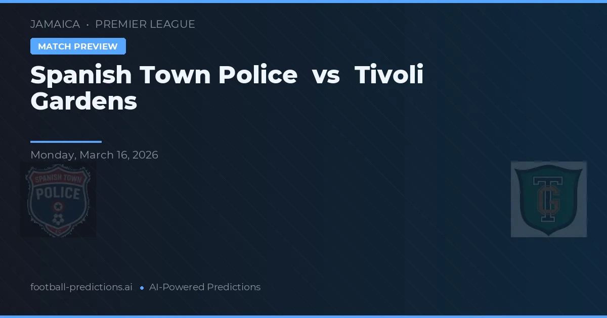 Policja Miejska Jamajki vs Tivoli Gardens — typy i zapowiedź meczu