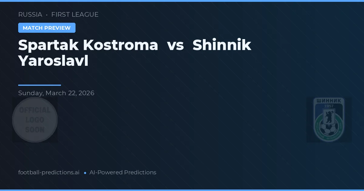 Spartak Kostroma vs Shinnik Jekaterynburg — typy i zapowiedź meczu