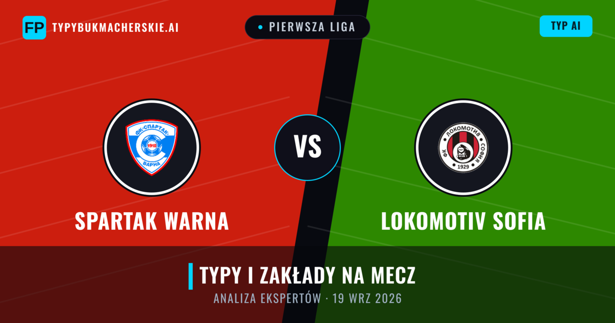Spartak Warna vs Lokomotiv Sofia — typy i zapowiedź meczu