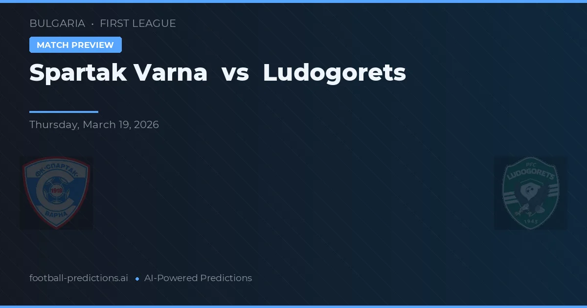 Spartak Warna vs Ludogorets — typy i zapowiedź meczu